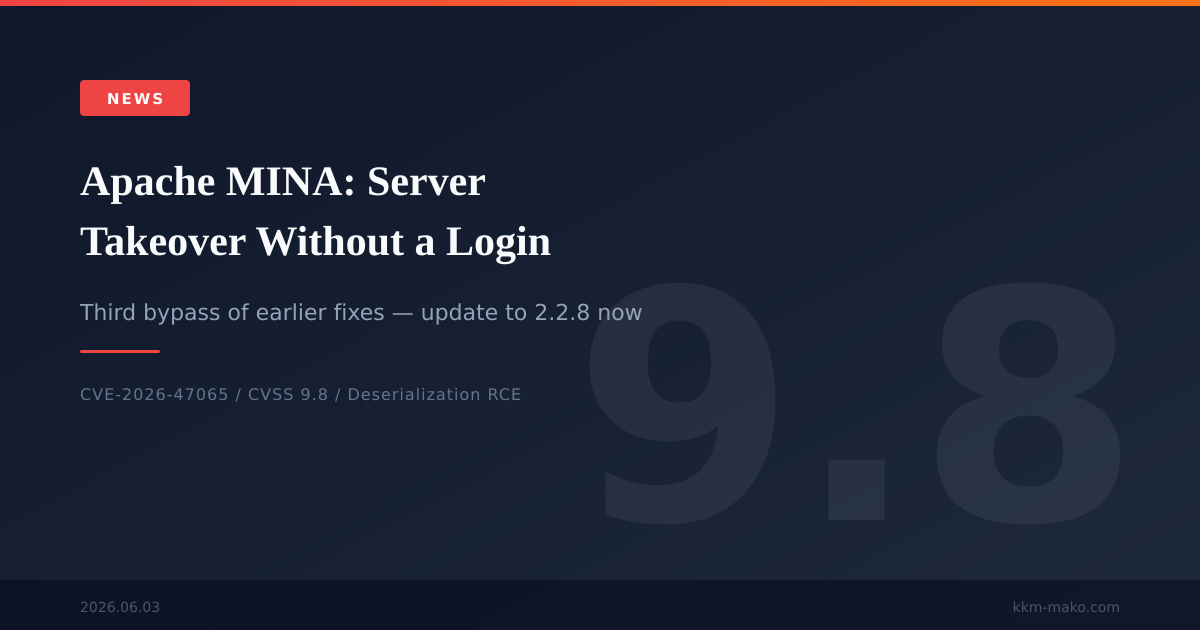 Apache MINA Takeover Flaw: The Safe Versions Are 2.2.8, 2.1.15, and 2.0.31